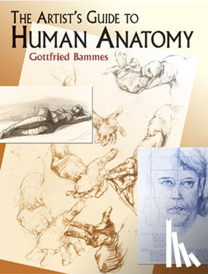Bammes, Gottfried - The Artist's Guide to Human Anatomy