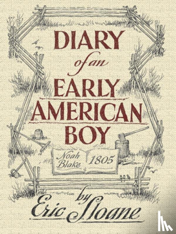 Sloane, Eric - Diary of an Early American Boy