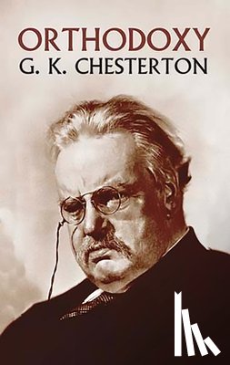 Chesterton, G. K. - Orthdoxy