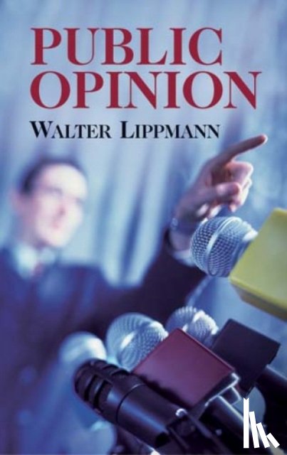 Lippmann, Walter - Public Opinion