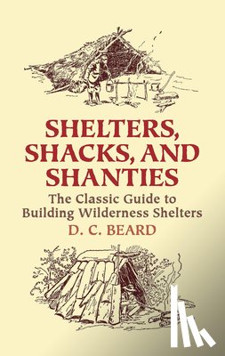 Beard, D C - Shelters, Shacks and Shanties