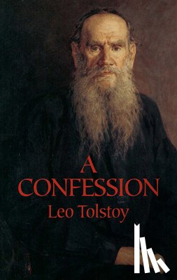 Tolstoy, L.N. - A Confession