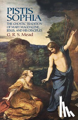 S Mead, G R - Pistis Sophia