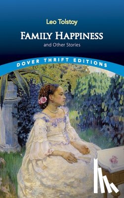 Tolstoy, L.N. - Family Happiness and Other Stories