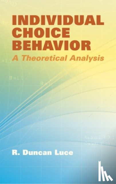 R. Duncan Luce - Individual Choice Behavior