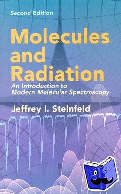 Steinfeld, Jeffrey I - Molecules and Radiation