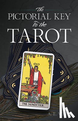 Waite, A. E. - The Pictorial Key to the Tarot