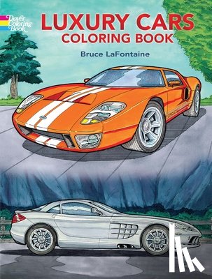 Lafontaine, Bruce - Luxury Cars Coloring Book