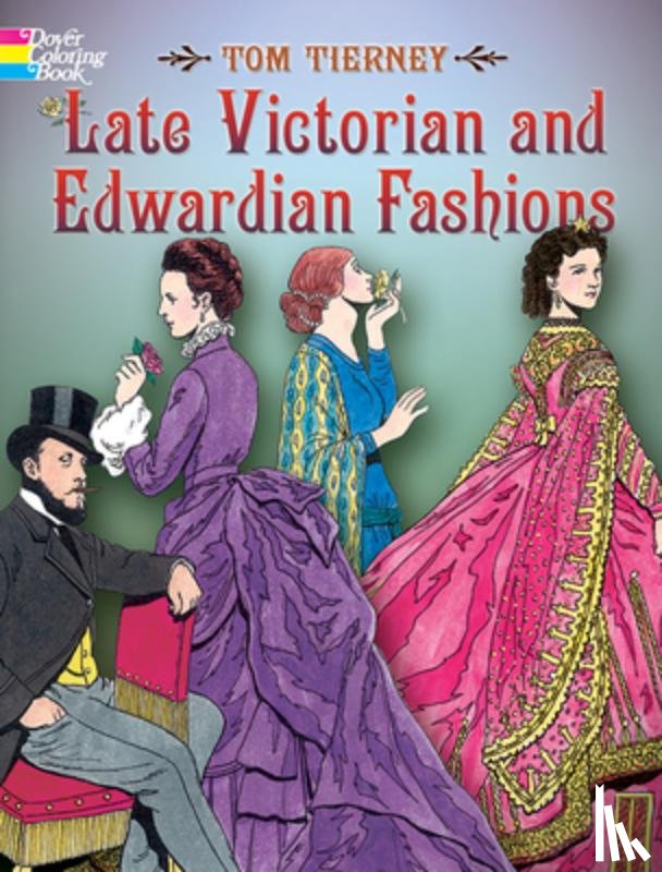 Tierney, Tom - Late Victorian and Edwardian Fashions