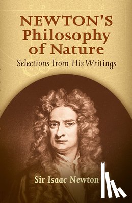 Newton, Sir Isaac - Newton'S Philosophy of Nature