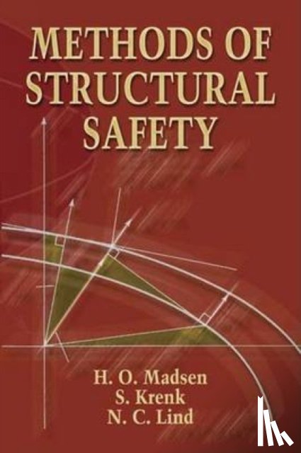 Etc., Etc., Madsen, H O, Lind, N C - Methods of Structural Safety