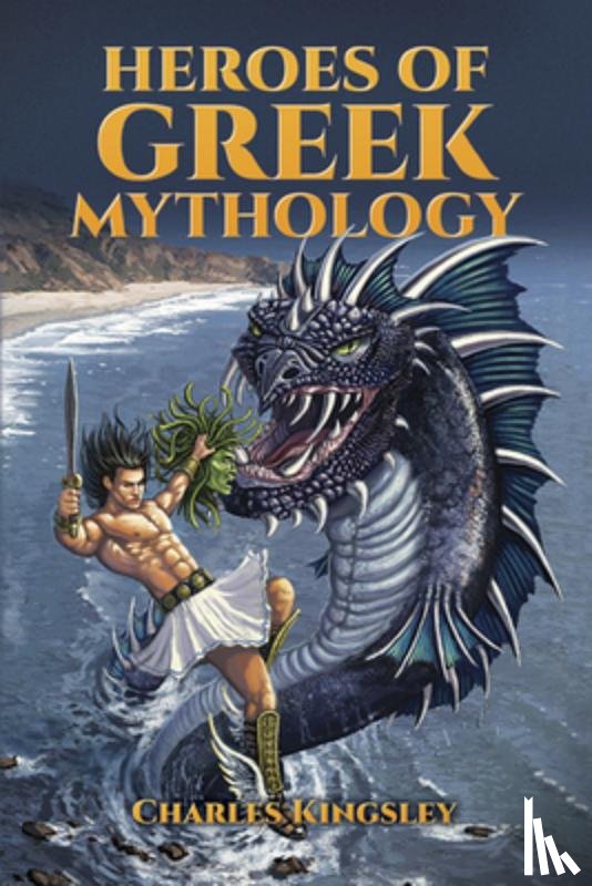 Kingsley, Charles - Heroes of Greek Mythology
