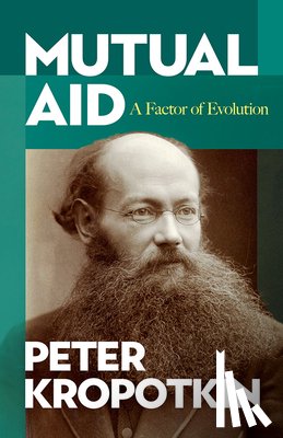 Kropotkin, Peter - Mutual Aid
