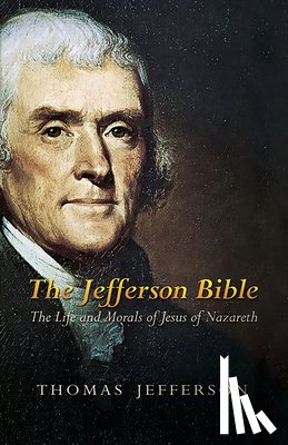 Jefferson, Thomas - The Jefferson Bible