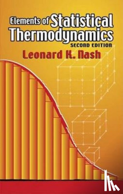 Nash, Leonard K - Elements of Statistical Thermodynamics