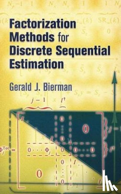 Bierman, Gerald J - Factorization Methods for Discrete Sequential Estimation