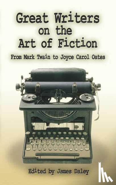 Daley, James - Great Writers on the Art of Fiction