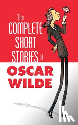 Wilde, Oscar - The Complete Stories of Oscar Wilde