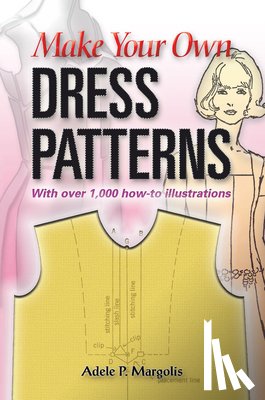 Margolis, Adele P. - Make Your Own Dress Patterns