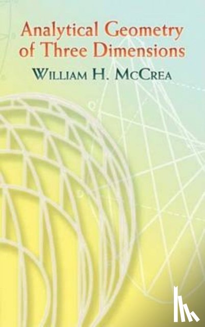 McCrea, William H. - Analytical Geometry of Three Dimensions