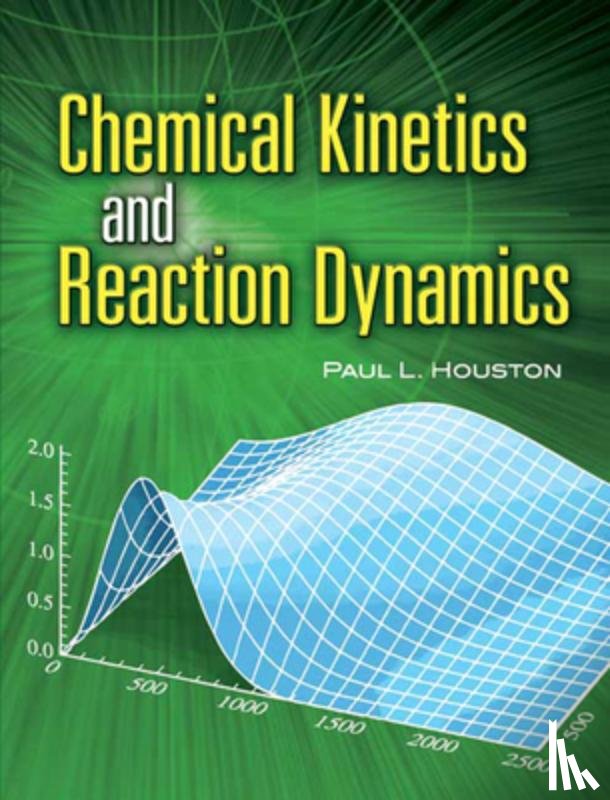 Houston, Paul L - Chemical Kinetics and Reaction Dynamics