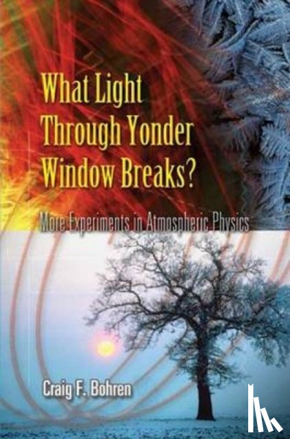 Bohren, Craig F - What Light Through Yonder Window Breaks?