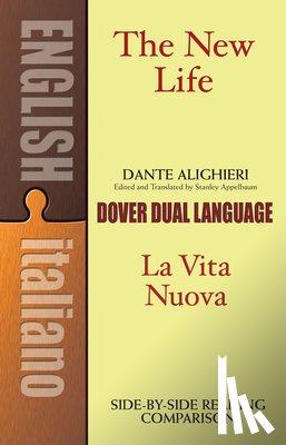 Alighieri, Dante - The New Life / La Vita Nuova