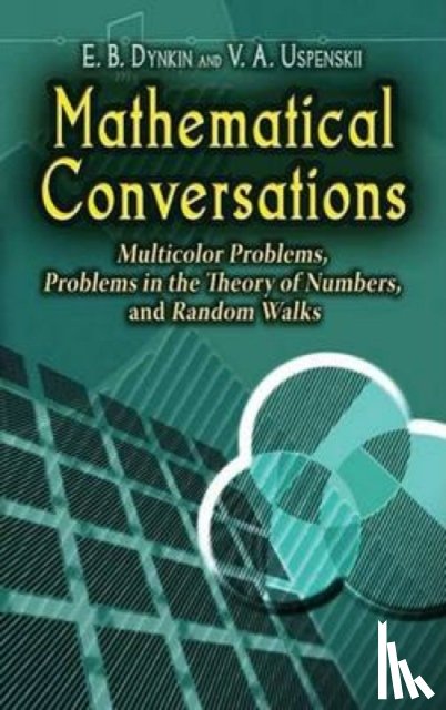 E. B. Dynkin, V. A. Uspenskii - Mathematical Conversations