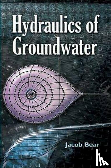 Bear, Jacob - Hydraulics of Groundwater