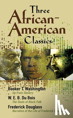 Washington, Booker T, Douglass, Frederick - Three African-American Classics