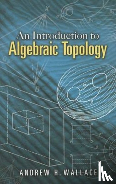 Wallace, A.H. - Introduction to Algebraic Topology