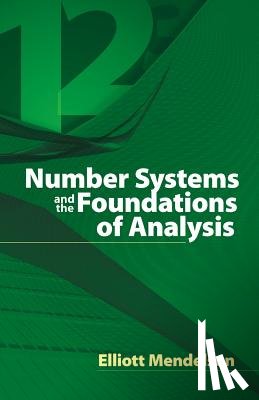 Mendelson, Elliott - Number Systems and the Foundations of Analysis
