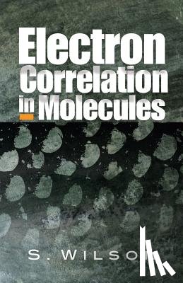 Wilson, Rosalee - Electron Correlation in Molecules