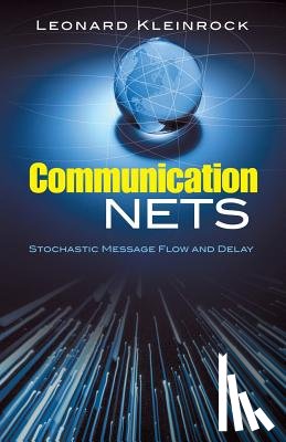 Kleinrock, Leonard - Communication Nets