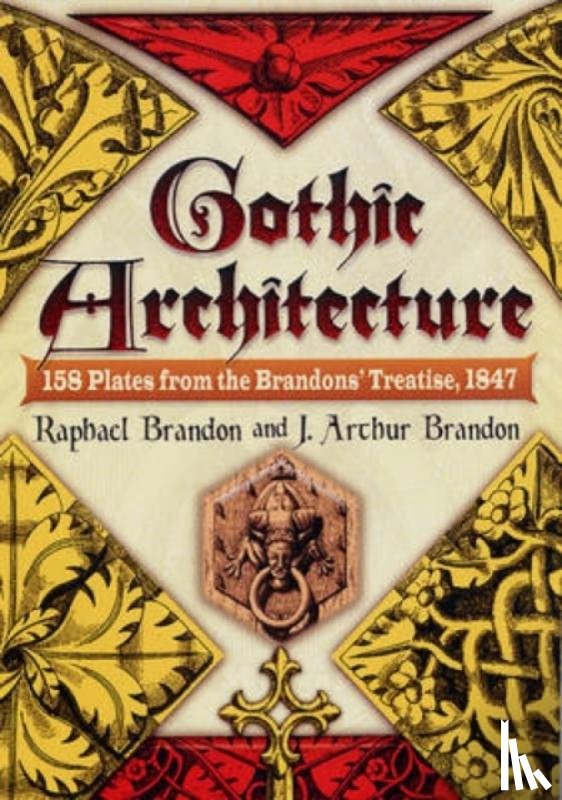 Brandon, Raphael, Brandon, J. Arthur - Gothic Architecture