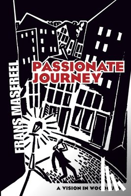 Masereel, Frans - Passionate Journey