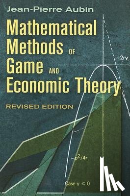 Aubin, Jean-Pierre - Mathematical Methods of Game and Economic Theory