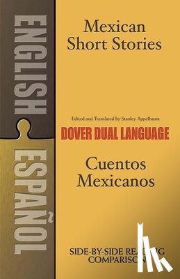Appelbaum, Stanley - Mexican Short Stories/Cuentos Mexicanos