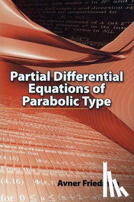 Friedman, Avner, Dawson, E.R. - Partial Differential Equations of Parabolic Type