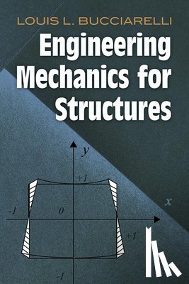 Sherman, Arthur, Bucciarelli, Louis L - Engineering Mechanics for Structures
