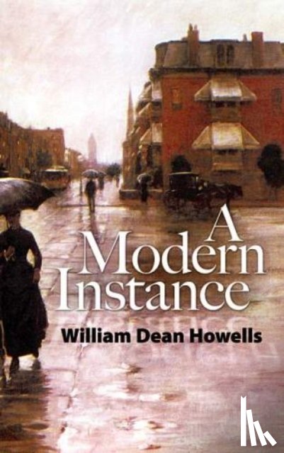 Howells, William Dean - A Modern Instance