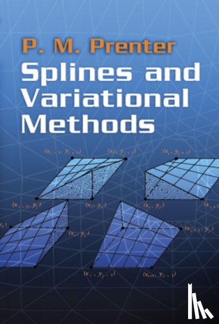 P. M. Prenter - Splines and Variational Methods