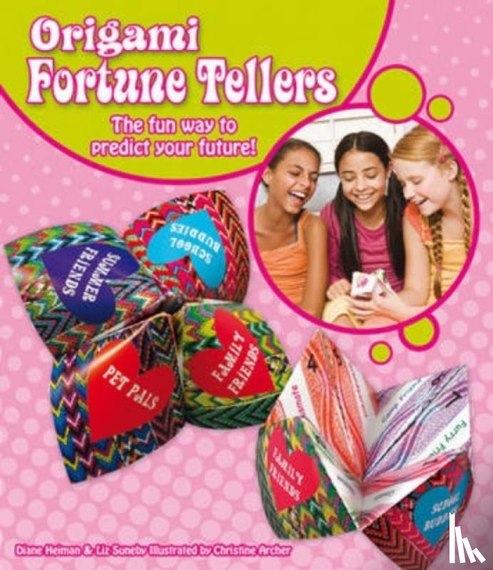 Archer, Christine, Heiman, Diane - Origami Fortune Tellers
