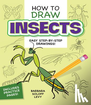 Levy, Barbara Soloff - How to Draw Insects