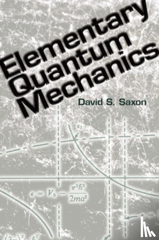 Saxon, David - Elementary Quantum Mechanics