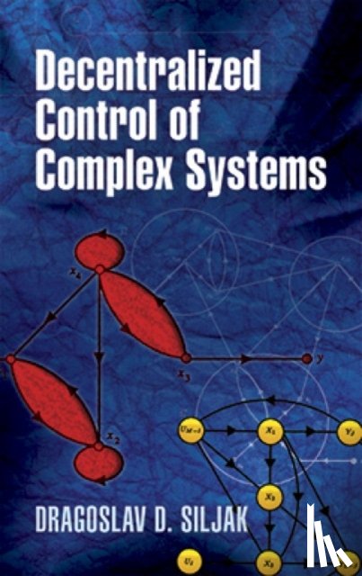 Dragoslav D Siljak, Engineering - Decentralized Control of Complex Systems