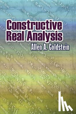Goldstein, Allen - Constructive Real Analysis