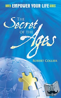 Collier, Robert - The Secret of the Ages