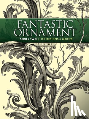Hauser, A. - Fantastic Ornament, Series Two