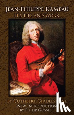 Girdlestone, Cuthbert - Jean-Philippe Rameau
